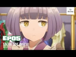 Full Episode 05 | TASOKARE HOTEL | It's Anime［Multi-Subs］