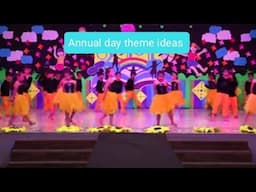 Annual day Theme ideas