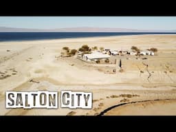 The Dark Reality of Salton City, California