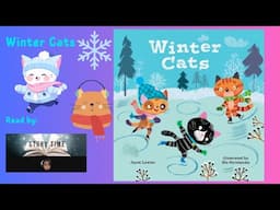 ❄️☃️🧤🐈‍⬛🐈Winter Cats written by Janet Lawlor, kids book read aloud