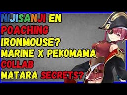 ironmouse possibly poached? pekomama x marine COLLAB, Matara talks, NEXAS CEO BLAMES US