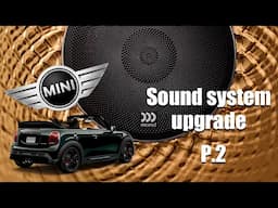 John Cooper works - Sound system upgrade behind the scenes P2 #carsound #caraudio  #minicooper