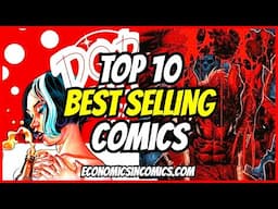 Top 10 Best Selling Comics Last Weekend & FOC Store Giveaway