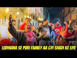 Ludhiana Se Puri Family Aa Gayi Shadi Ke Liye | @YashalsVlogs