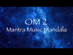 OM 2 Mantra, Music, Mandala