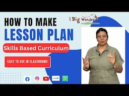 Detailed Lesson Plan to Implement Skill Based Curriculum in Classrooms | @ibigwonder| Sapna Agrawal