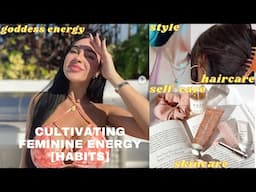 The Morning Routine - Cultivating Feminine Energy✨ [Skin Care, Hair Care, Self-Care] Healthy+Relaxed