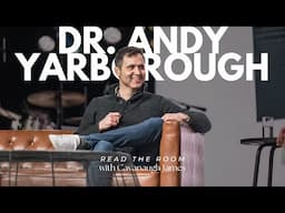 Dr. Andy Yarborough: Out of Overwhelm