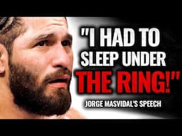 Jorge Masvidal — This speech will make you RESPECT HIM  Jorge Masvidal Motivation