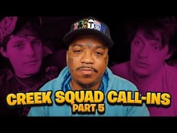 Upchurch is spiraling BAD... | Creek Squad Call Ins Pt. 5