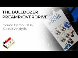 The Bulldozer - Sound Demo and Circuit Analysis