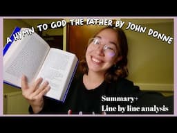 A hymn to God the Father by John Donne. Summary and line by line analysis A Level English Literature