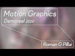 Roman Pillai - Demoreel 2020