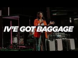 The Ick: I've Got Baggage | Jeanne Stevens | Soul City Church