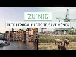 10 FRUGAL DUTCH HABITS to Save Money and Live Simply