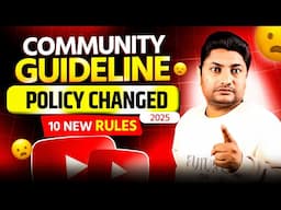 YouTube Community Guidelines Policy Changed from 10 Feb. 2025 | अब भूलकर भी ऐसी गलती मत करना