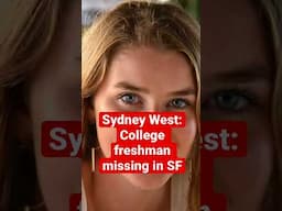 Sydney West: missing college freshman