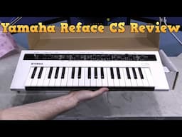 Yamaha Reface Review - Part 2 The CS