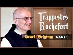 Rochefort | The Heart of Belgium: Part 5