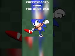 Creepypasta Sonic The Blue USB  #sonic #creepypasta #sonicexe