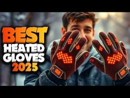 Best Heated Gloves  2025 [don’t buy one before watching this]