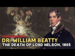 Dr. William Beatty | The Death of Lord Nelson, 1805