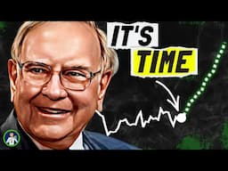 Warren Buffett Alert: It's Time