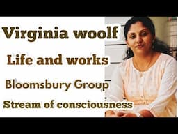 Virginia woolf/ Life and works/Bloomsbury Group/stream of consciousness/assistant professor/ugc net