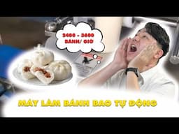 Máy Làm Bánh Bao Tự Động - Năng suất cao lên tới 2400 - 3600 bánh/ giờ | Liệu có đáng sử dụng?