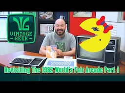 Revisiting The 1982 World's Fair Arcade Part 1