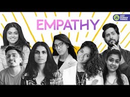 Empathy | JHT feat. Ankush Bahuguna, Aisha Ahmed, Sameeksha Sud, Jamie Lever, Siddhi Idnani