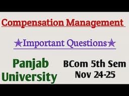 Important Questions in Compensation Management | Panjab University | B.Com 5th semester hons