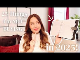 25 Things I'm Not Buying in 2025 | Minimalism & Saving Money | Simple Living | How I'm Saving Money