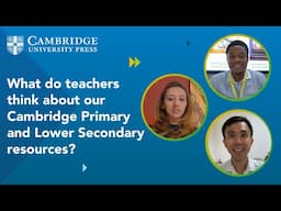 What do teachers think about our Cambridge Primary and Lower Secondary resources?