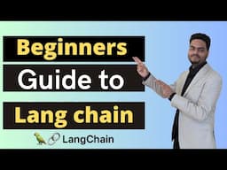 Beginners guide to Lang chain | Langchain tutorial for beginners | langchain tutorial python