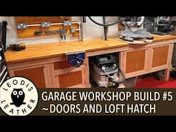 New Garage Workshop #5 - Adding Doors and a Loft Hatch