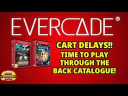 Evercade CART DELAYS - NOW Is Time To Play The Back Catalogue!