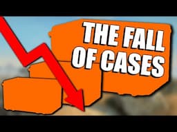 THE FALL OF CS2 CASES