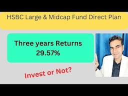 HSBC Large & Midcap Fund Direct Plan Growth. Best Large and Mid cap fund to invest? #Mutualfunds