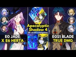 E0 Jade x Herta & E0S1 Blade True DMG | Apocalyptic Shadow Floor 4 3 Stars | Honkai: Star Rail 3.0