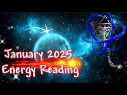 January 2025 Energy Reading For Starseeds and Light Workers #starseeds