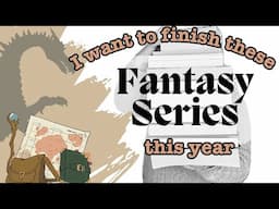 Fantasy Books Series that I Want to Finish this Year!