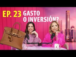 EP23 PQLDTM 🔥ESTRENO🔥 "GASTO O INVERSIÓN", TIPS DE TATY Y CAMILA GUIRIBITEY PARA QUE EL DINERO RINDA