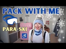 ♿️Pack With Me for a Para Skiing Adventure!🎿 Adaptive Ski Gear & Essentials