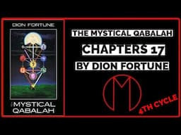 Mystical Qabalah Book Study (Ch 17) | Travis Magus | LVX777