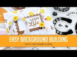 Easy Background Building with the Stamp and Spin Tool