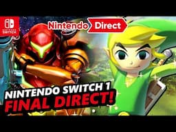 ALL Rumored & Confirmed Switch 1 Games for the FINAL Nintendo Direct