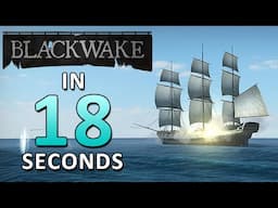 Blackwake in 18 seconds