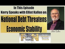 National Debt Threatens Economic Stability -  Elliot Kallen #6222