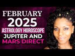 February 2025 Astrology Horoscopes 🔮 | All Signs Included